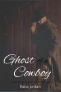 Ghost of a Cowboy: A Paranormal Western Erotic Short Story