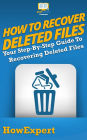 How To Recover Deleted Files: Your Step By Step Guide To Recovering Deleted Files