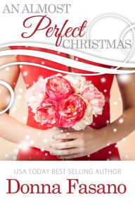 Title: An Almost Perfect Christmas (Ocean City Boardwalk Series, Book 4), Author: Donna Fasano