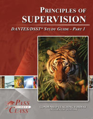 Title: Principles of Supervision DANTES / DSST Test Study Guide - Pass Your Class - Part 1, Author: Pass Your Class