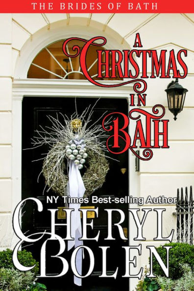 A Christmas In Bath (The Brides of Bath, Book 6)