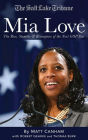Mia Love: The Rise, Stumble & Resurgence of the Next GOP Start