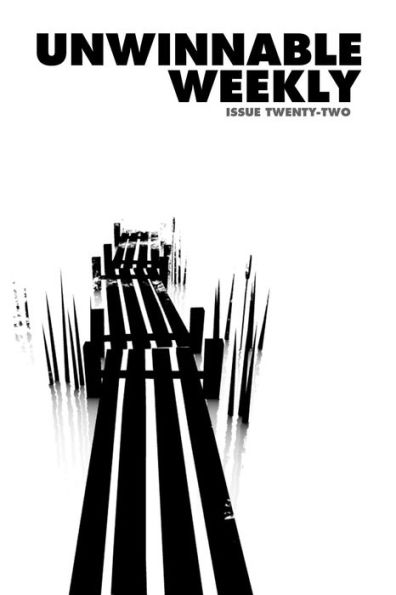 Unwinnable Weekly Issue 22