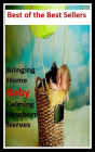 Best of the Best Sellers Bringing Home Baby Calming Newborn Nerves ( bringers of the first evil, briniest, upbringing, bringing, bringing close together, bringing up, bring methe news, brings, bring share, brininess)