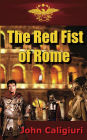 The Red Fist of Rome