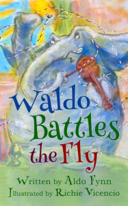 Title: Waldo Battles the Fly, Author: Aldo Fynn