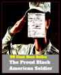 Police Stories: 99 Cent Best Seller The Proud Black American Soldier ( Mystery, romance, action, adventure, sci fi, science fiction, drama horror thriller, classic, novel, literature, suspense)