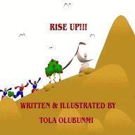 Title: Rise Up, Author: Tola Olubunmi