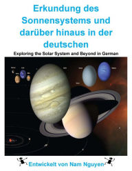 Title: Exploring the Solar System and Beyond in German, Author: Nam Nguyen