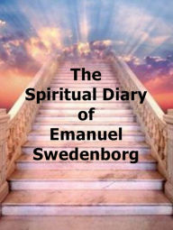 Title: The Spiritual Diary of Emanuel Swedenborg, Author: Theodore Webber