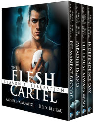 Title: The Flesh Cartel, Season 4: Liberation, Author: Rachel Haimowitz