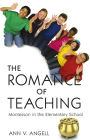The Romance of Teaching: Montessori in the Elementary School