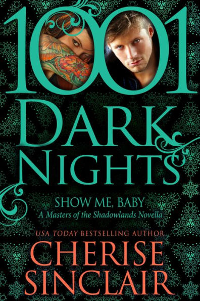 Show Me, Baby (1001 Dark Nights Series Novella)