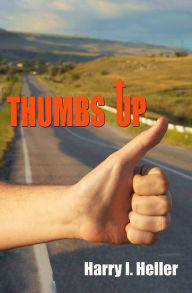 Title: Thumbs Up, Author: Harry I. Heller