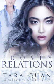 Title: Frosty Relations (1Night Stand), Author: Tara Quan