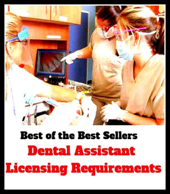 best of the best seller Dental Assistant Licensing Requirements (denial