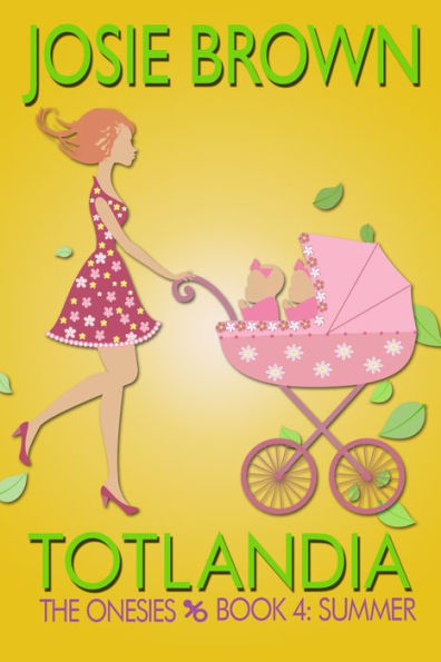 Totlandia: Book 4 (The Onesies - Winter)