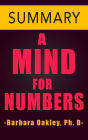 A Mind For Numbers by Barbara Oakley Ph.D -- Summary