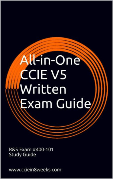 All-in-One CCIE V5 Written Exam Guide