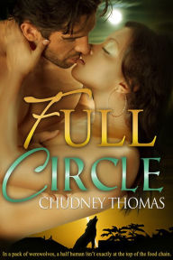 Title: Full Circle, Author: Chudney Thomas