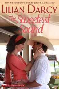 Title: The Sweetest Sound, Author: Lilian Darcy