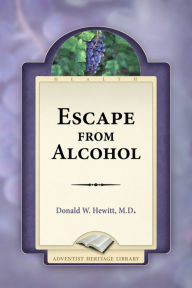 Title: Escape From Alcohol, Author: Donald W. Hewitt