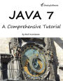 Java 7: A Comprehensive Tutorial