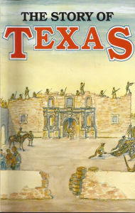 Title: Story of Texas, Author: John Edward Weems