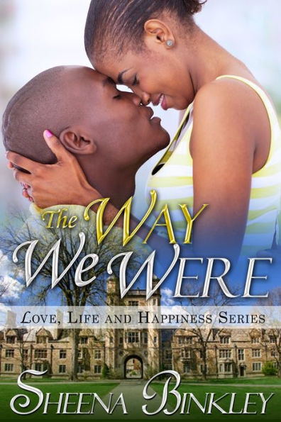 The Way We Were (Love, Life, & Happiness)