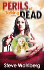 Perils of Talking to the Dead