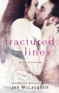 Title: Fractured Lines (Out of Line #4), Author: Jen McLaughlin