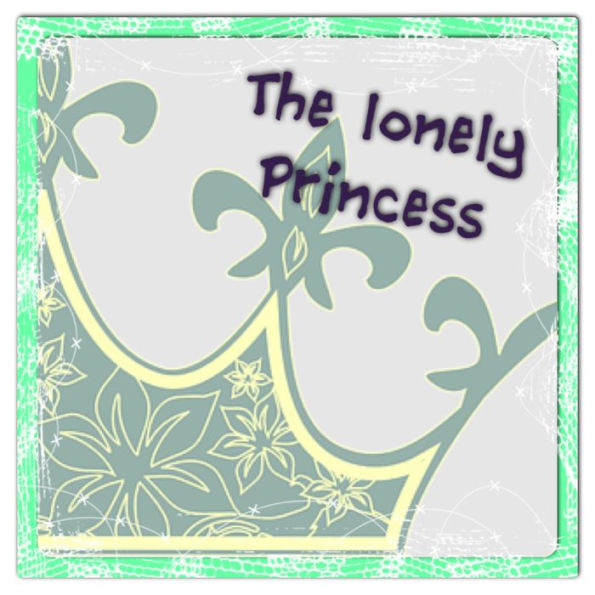 The Lonely Princess