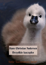 Title: Brzydkie kaczatko - Polish Edition, Author: Hans Christian Andersen