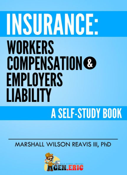 Insurance: Workers Compensation & Employers Liability