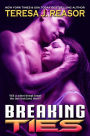 Breaking Ties (A SEAL Team Heartbreakers Novella)