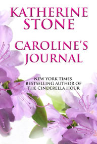 Title: Caroline's Journal, Author: Katherine Stone