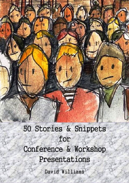 50 Stories & Snippets for Conference & Workshop Presentations