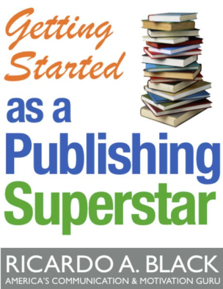 Getting Started As A Publishing Superstar
