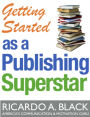 Getting Started As A Publishing Superstar