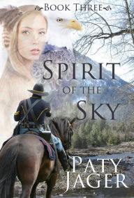 Title: Spirit of the Sky, Author: Paty Jager
