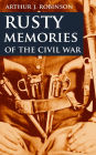 Rusty Memories of the Civil War