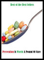 99 Cent Best Seller Prevention Is Worth A Pound Of Cure ( way, method, means, technique, mode, system, approach, manner, line of attack, routine )
