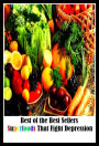 99 Cent Best Seller Superfoods That Fight Depression ( superfood, superfoods, kale, collard greens, swiss chard, brussels sprouts, broccoli, salmon, mackerel, sardines, vegetables, beets, sweet potatoes, legumes, peanuts, lentils, beans, raw cocoa )