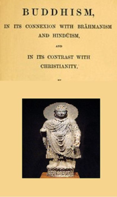 Buddhism: In Its Connexion With Brahmanism And Hinduism, And In Its ...