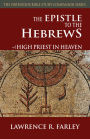 The Epistle to the Hebrews: High Priest in Heaven