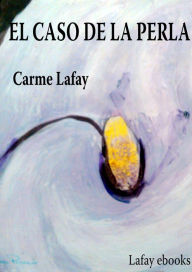 Title: EL CASO DE LA PERLA, Author: CARME LAFAY