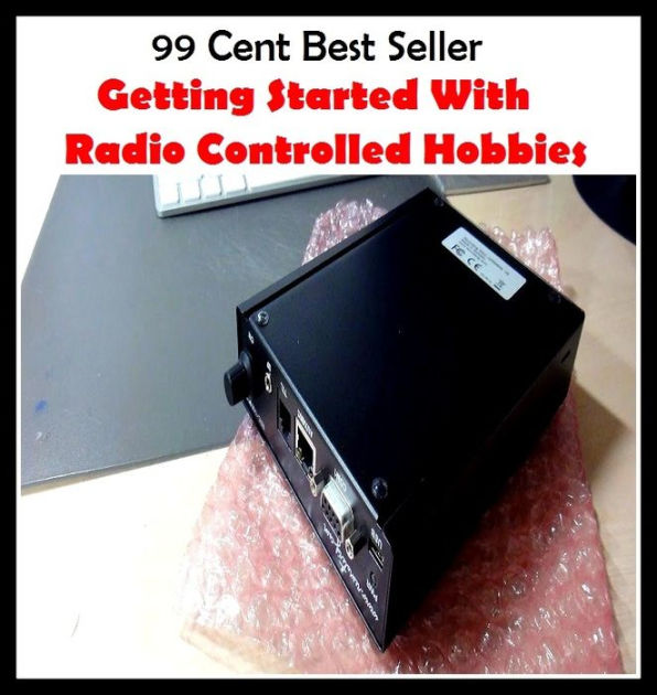Hobbies Getting Started With Radio Controlled Hobbies (Transmission