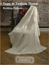 Title: Top In Tops Throw Knitting Pattern, Author: Lisa Gentry