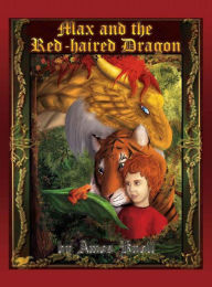 Title: Max And The Red Haired Dragon, Author: Amos Knoll