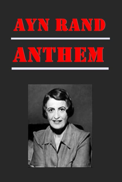 The Role Of Criticism In Ayn Rands Anthem